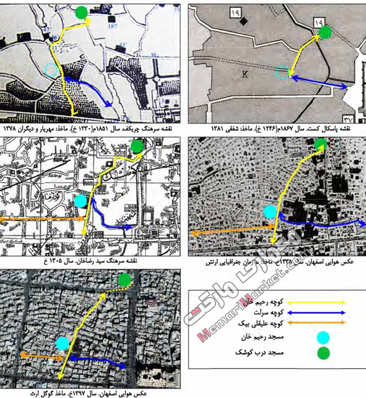 بررسی مسجد رحیم خان و گذرهای مجاور آن در نقشه های تاریخی و عکس هوایی کنونی